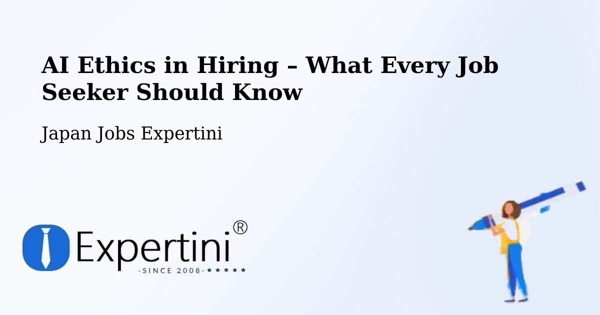 AI Ethics in Recruitment & Hiring – Gobō - Gobō, Japan Jobs Expertini