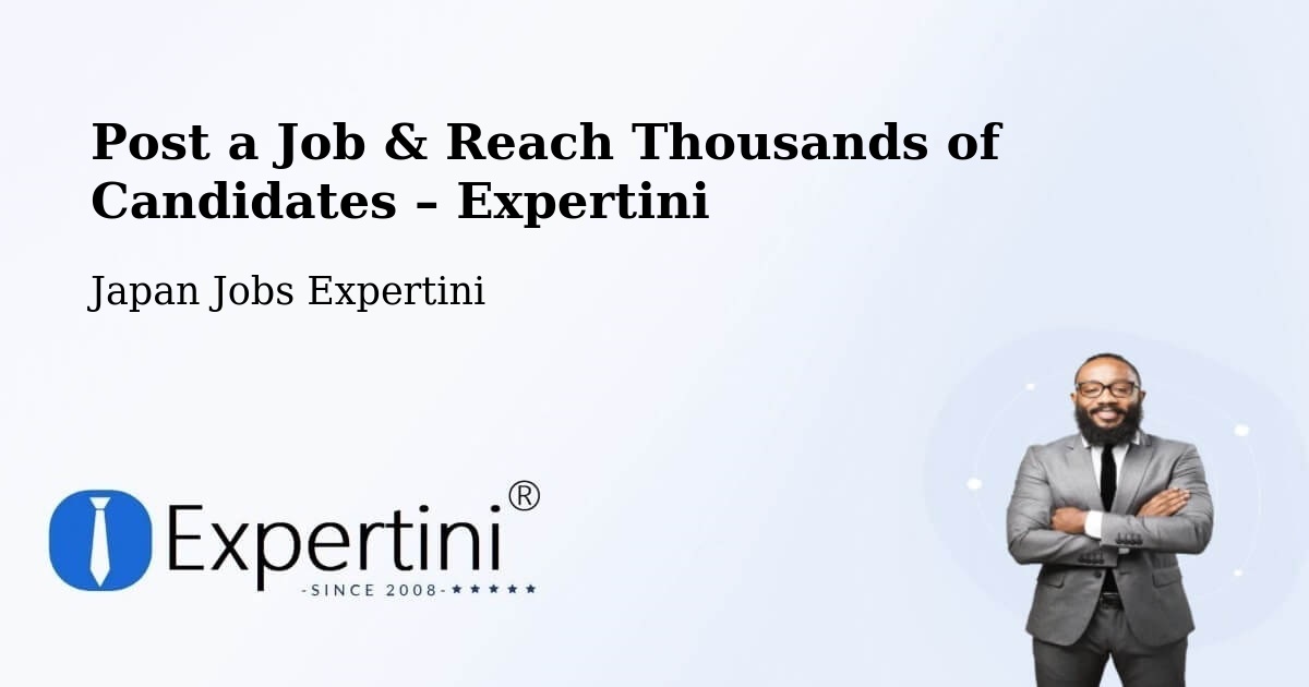 Post a Job in Gobō – Hire the Right Talent - Gobō, Japan Jobs Expertini