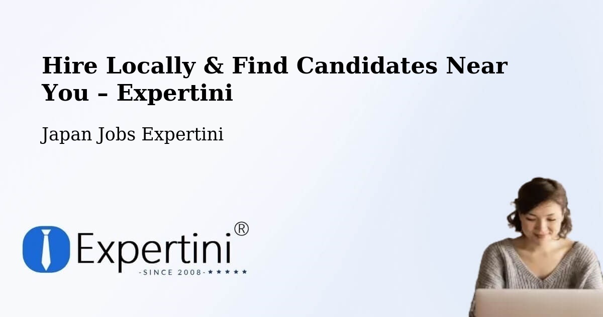Hire Locally in Gobō – Find Qualified Candidates Near You - Gobō, Japan Jobs Expertini