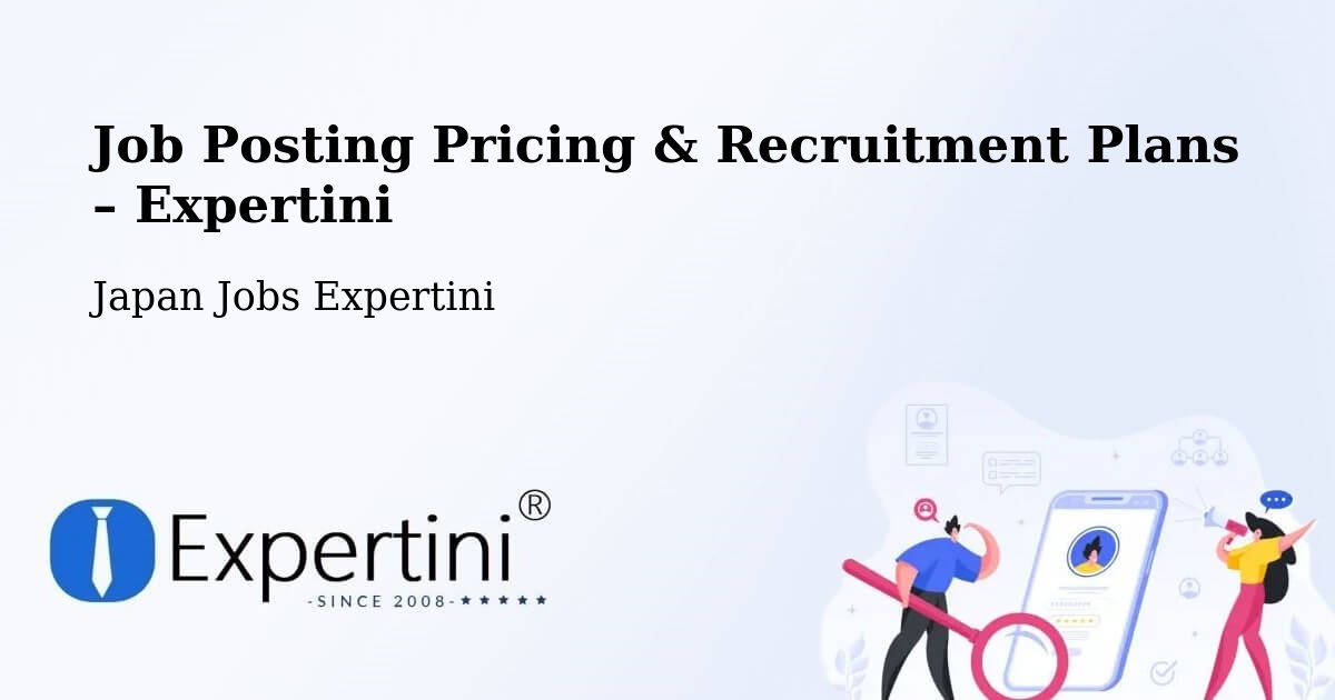 Job Posting Pricing & Recruitment Plans – Gobō - Gobō, Japan Jobs Expertini